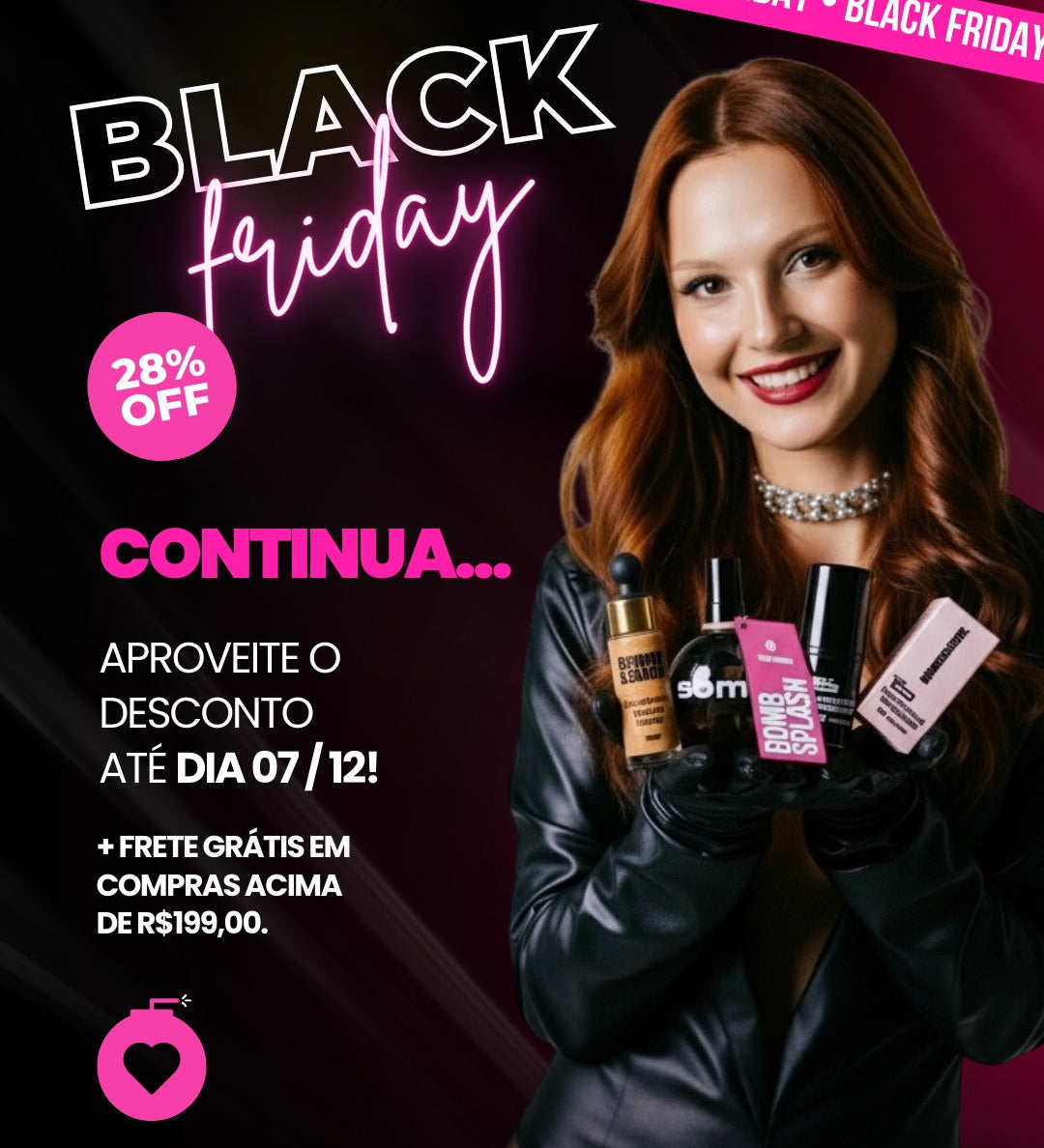 🔥 A Black Friday continua! 🖤
